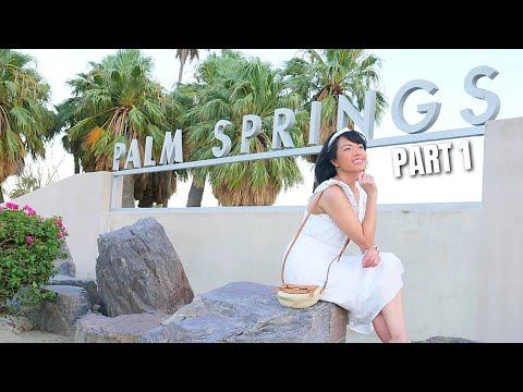 10 THINGS TO DO IN PALM SPRINGS, CALIFORNIA PART 1 + BONUS [4K]