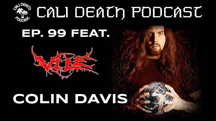 Episode 99 - Colin Davis (Vile)