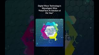 WaveAgent Won RetailTech AI Solution of the Year 🏆 | Digital Wave Technology