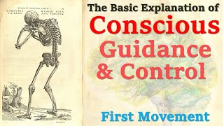The Basic Explanation Of Conscious Guidance & Control - 01 First Movement