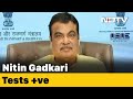 Union Minister Nitin Gadkari tests positive for Coronavirus