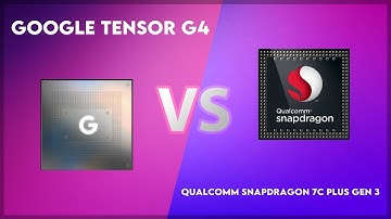 Google Tensor G4 vs Qualcomm Snapdragon 7c Plus Gen 3 Technical Comparison