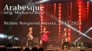 Arabesque in Nizhny Novgorod Russia 30.11.2023 I Retro FM Festival