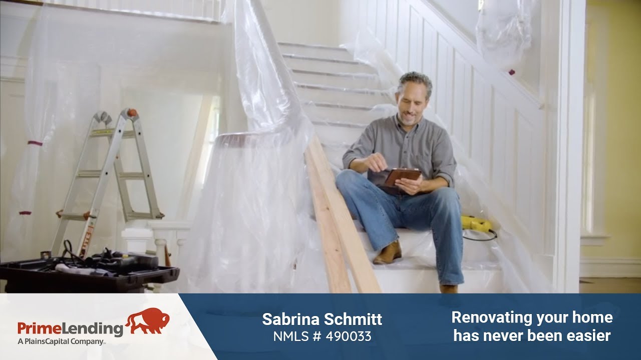 Renovation Loans Made Simple | Sabrina Schmitt - PrimeLending Redding