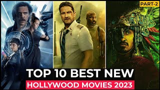 Top 10 New Hollywood Movies On Netflix, Amazon Prime, Disney+ | Best Hollywood Movies 2023 | Part-2