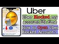 How To Open Uber Driver Blocked Account 2021 | Uber Driver How To Open a Closed Account Forever