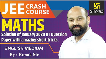 Solution of Jan. 2020 IIT Question Paper | Maths | English Medium | Utkarsh JEE Free Crash Course