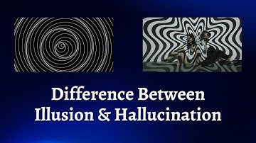 Difference Between Illusion and Hallucination | Illusion or Hallucination? Spot the Difference!