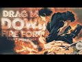 Fire Force「 AMV」Drag Me Down