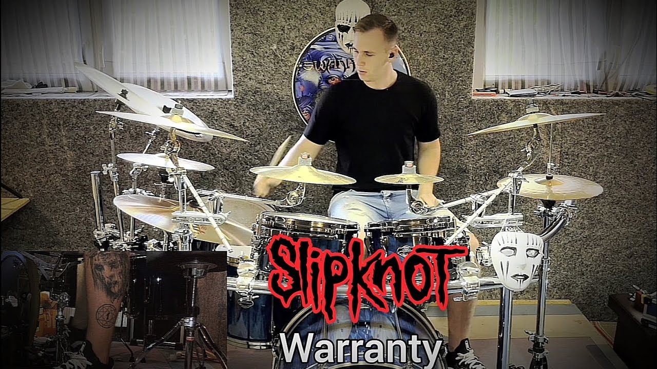 Slipknot Warranty (drum cover) YouTube