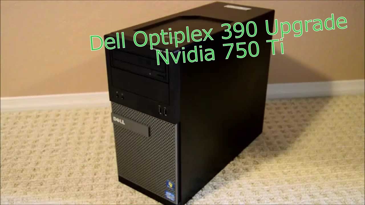 Dell Optiplex 390 i5-2400 750 ti Gaming Upgrade