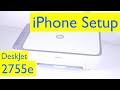 HP DeskJet 2700 series Wireless Setup - HP DeskJet 2755e iPhone WiFi Setup