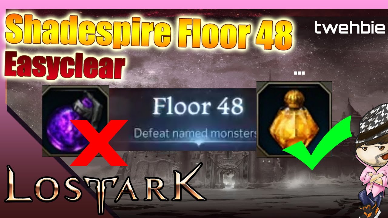 [Lost Ark] Shadespire floor 48 easy clear method