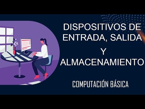 DISPOSITIVOS DE ENTRADA,