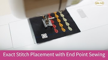 Exact Stitch Placement on the Baby Lock Solaris II™