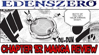 Edens Zero Chapter 152 Manga Review. Lost Card Game Battle