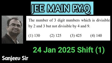 IIT JEE Main PYQ permutation combination 24 January 2025 shift 1