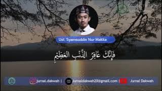 Al I'tiraf | Ust Syamsuddin Nur Makka (Syam) | Jurnal Dakwah
