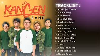 Kangen Band Full Album - Kumpulan Lagu Galau Kangen Band Viral Pada Masanya