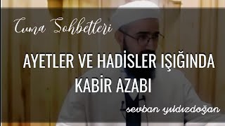 AYETLER VE HADİSLER IŞIĞINDA KABİR AZABI