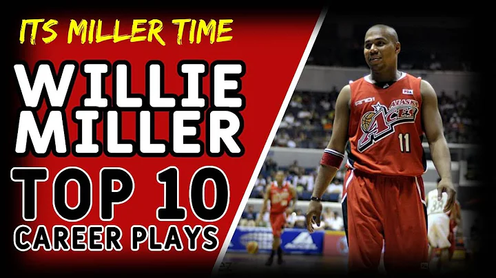 WILLIE " The Thriller " MILLER - TOP 10 Career Plays