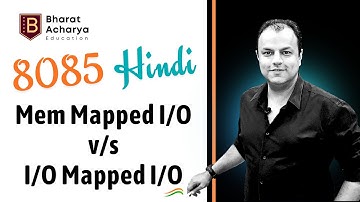 8085 Hindi | Memory Mapped I/O simplified | 8255 Interfacing with 8085 | Bharat Acharya Education
