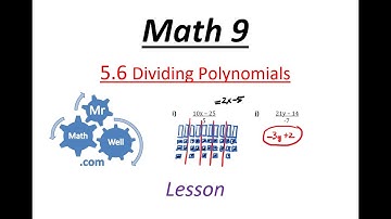 Math 9 - 5.6 Dividing Polynomials