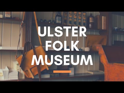 Video: Ulster Folk thiab Thauj Tsev khaws puav pheej - Cultra, County Down