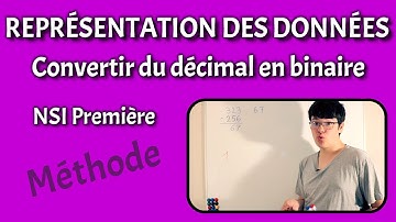 REPRÉSENTATION DES DONNÉES - Convertir du décimal en binaire - NSI Première