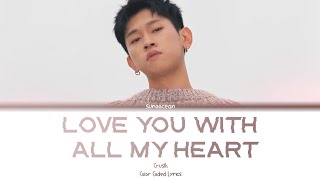 CRUSH - Love You With All My Heart ( Color Coded Lyrics Han/Rom/Eng)