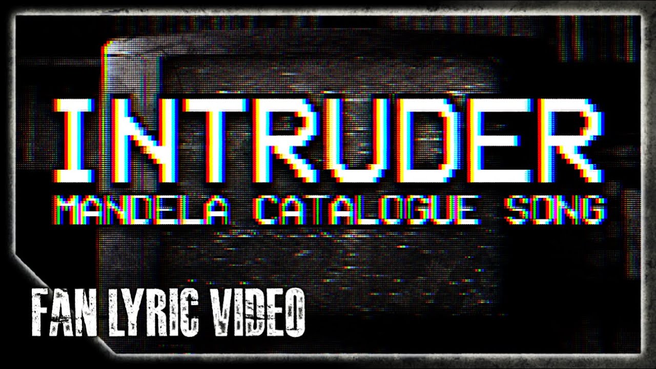 INTRUDER  Mandela Catalogue Song (Original) 