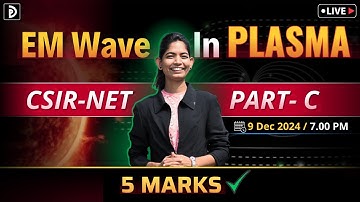 EM Wave In Plasma I CSIR-NET Part- C  5 Marks || Amruta Ma
