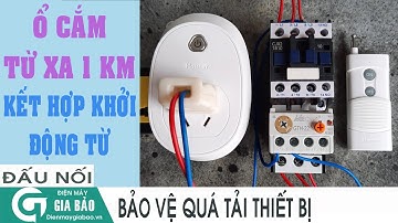 Ổ cắm điều khiển từ xa 1 km, kết hợp khởi động từ 3 pha cho các thiết bị, hệ thống công suất lớn