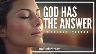 Trust God and Keep Believing | A Blessed Morning Prayer To Start The Day With God