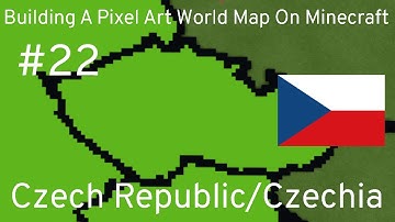 Building A Pixel Art World Map On Minecraft - Episode 22 [Czech Republic/Czechia]