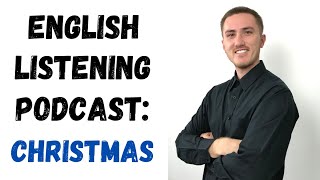 English Listening Podcast - Christmas
