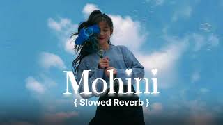 Assamese lofi song//mohini Assamese song//New Assamese lyrics lofi song @Kokoeditz831