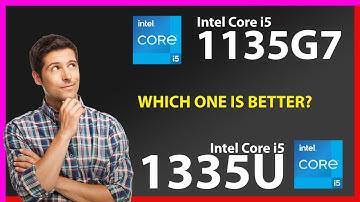 INTEL Core i5 1135G7 vs INTEL Core i5 1335U Technical Comparison