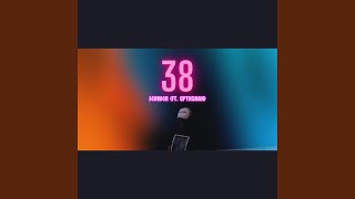 38 (feat. CptnShah)