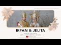LIVE STREAMING - The Wedding of Irfan & Jelita