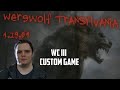 Trying WC III Custom Game - Werewolf Transylvania