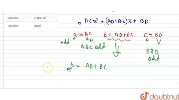 If a, b, c are odd integers, then the roots of ax^(2)+bx+c=0, if real, cannot be  | CLASS 12 | Q...