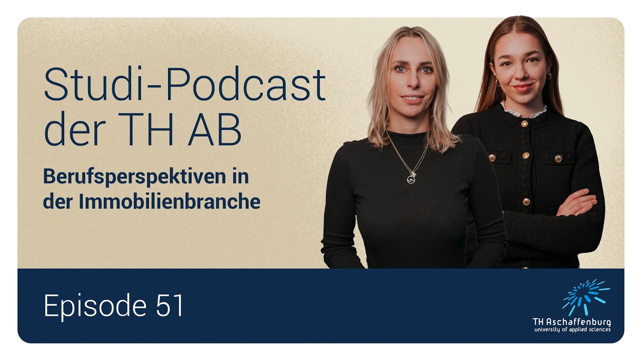 Studi-Podcast der TH AB | Episode #51: Berufsperspektiven in der Immobilienbranche