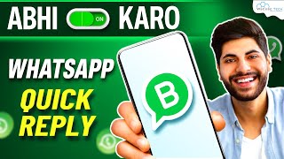 WhatsApp Business 2023: How to Set Quick Replies in WhatsApp Business?📲