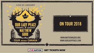 Our Lady Peace and Matthew Good - March 13, 2018 - Tribute Communities Centre