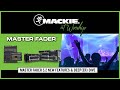 Master fader 52 new features  deeper dive mackie at worship webinar