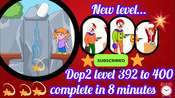 Dop2 level 392 to 400 complete in 8 minutes ⏰🕰️ #subscribe #dop2 #viralshort #viral #viralvideo 
