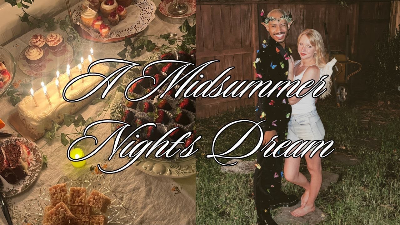 Видеоблог к ​​моему 25-летию! «Сон в летнюю ночь» ✨🧚🏻‍♀️
