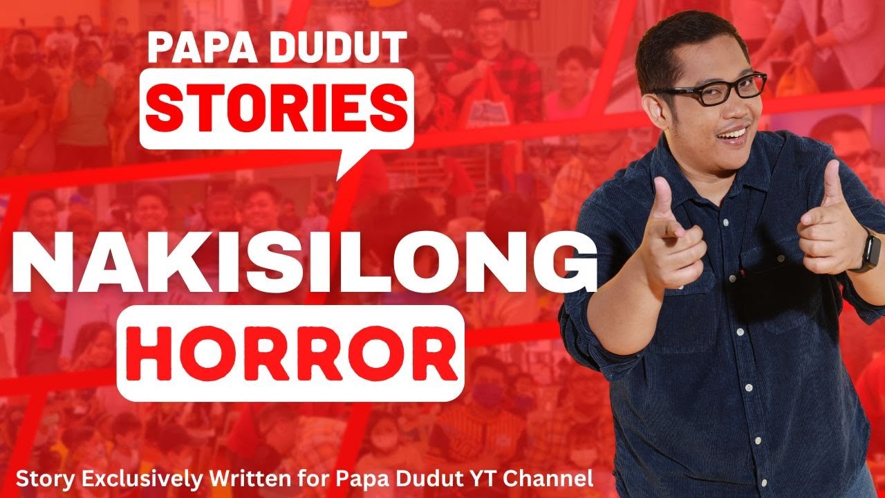NAKISILONG | JANICE | PAPA DUDUT STORIES HORROR
