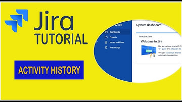 Jira Tutorial  -  How to View Ticket History ? [2019]